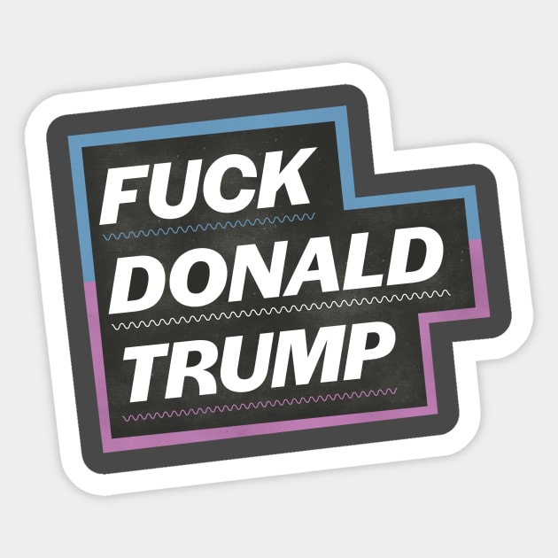 F Donald Trump Sticker by PhineasFrogg